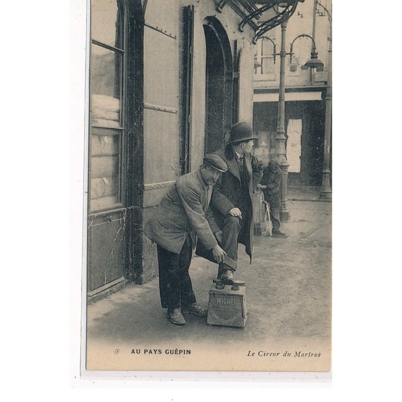 AU PAYS GUEPIN - Le cireur de Martroi - très bon état