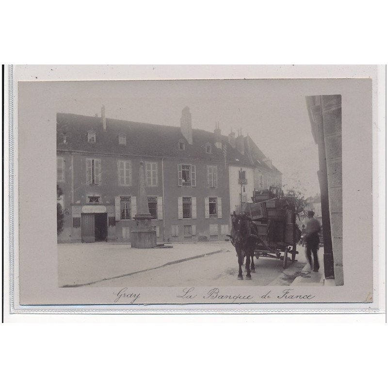 GRAY : carte photo de la Banque de France vers 1910 - très bon état