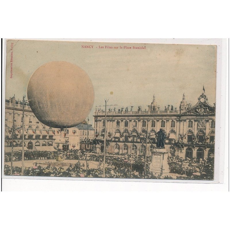 NANCY - Les Fêtes sur la Place Stanislas - BALLON - état