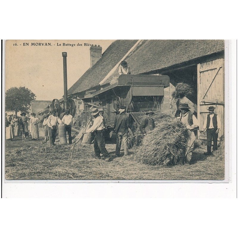 EN MORVAN - Le battage des Blés - très bon état