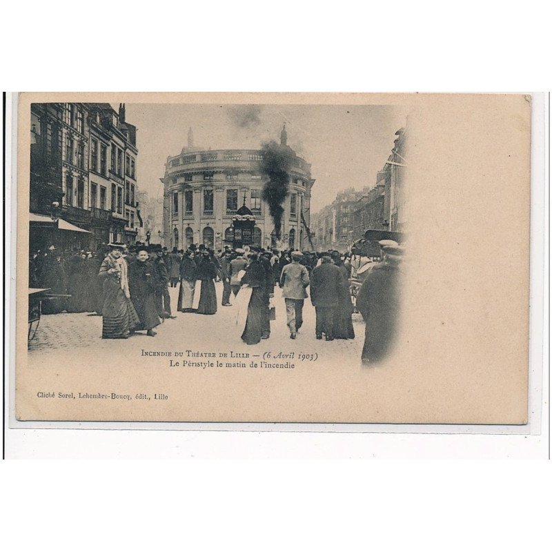 LILLE - Incendie du théâtre de Lille (6 Avril 1903) - le péristyle le matin de l'incendie - très bon état
