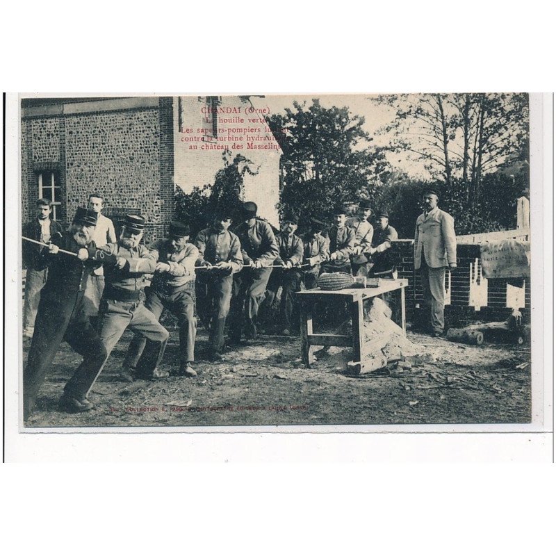 CHANDAI - La houille verte - les Sapeurs Pompiers contre la turbine hydraulique château de Masselins - très bon état