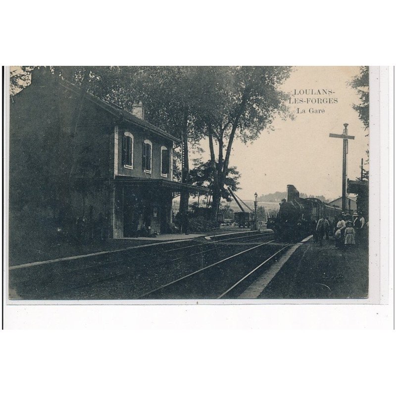 LOULANS LES FORGES - La Gare - très bon état