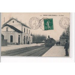 CROUY SUR OURCQ - La gare - très bon état