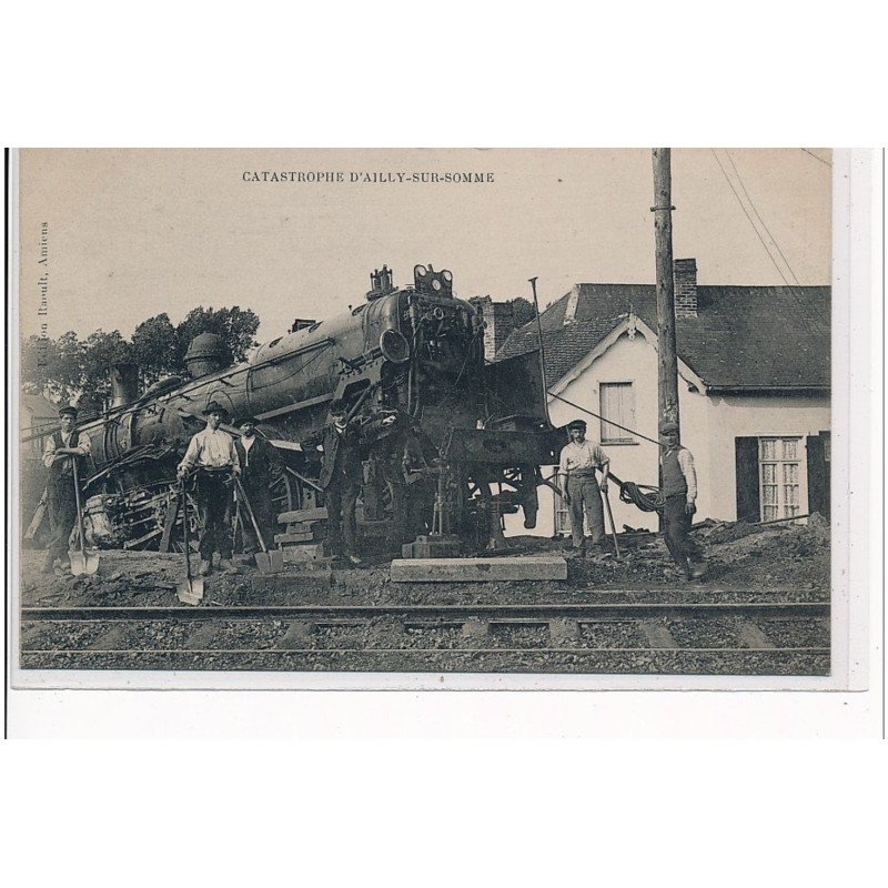 Catastrophe d'AILLY SUR SOMME - Catastrophe ferroviaire - très bon état