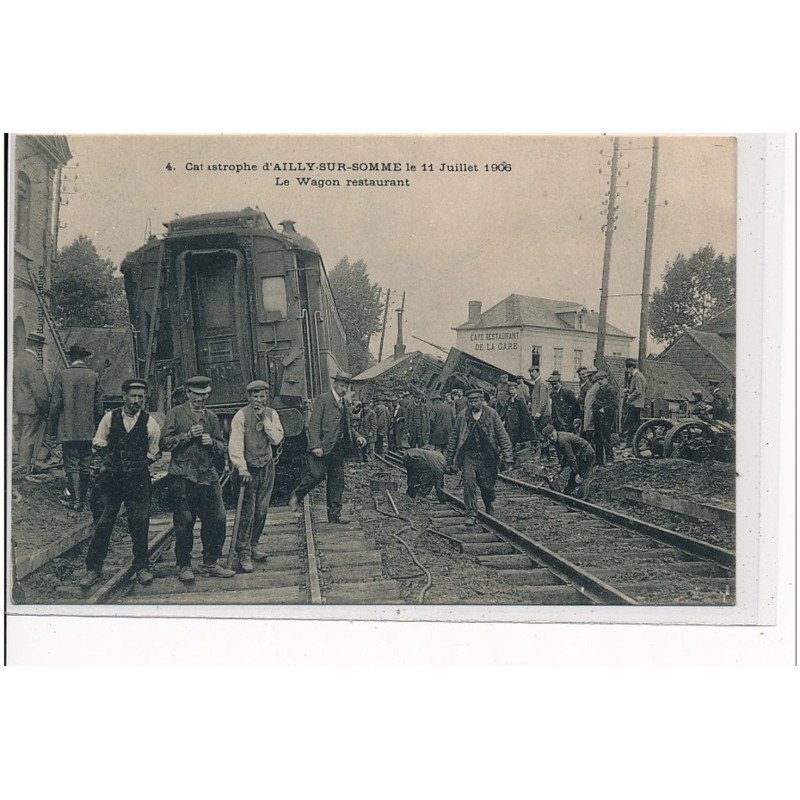 Catastrophe d'AILLY SUR SOMME le 11 Juillet 1906 - le wagon-restaurant - très bon état