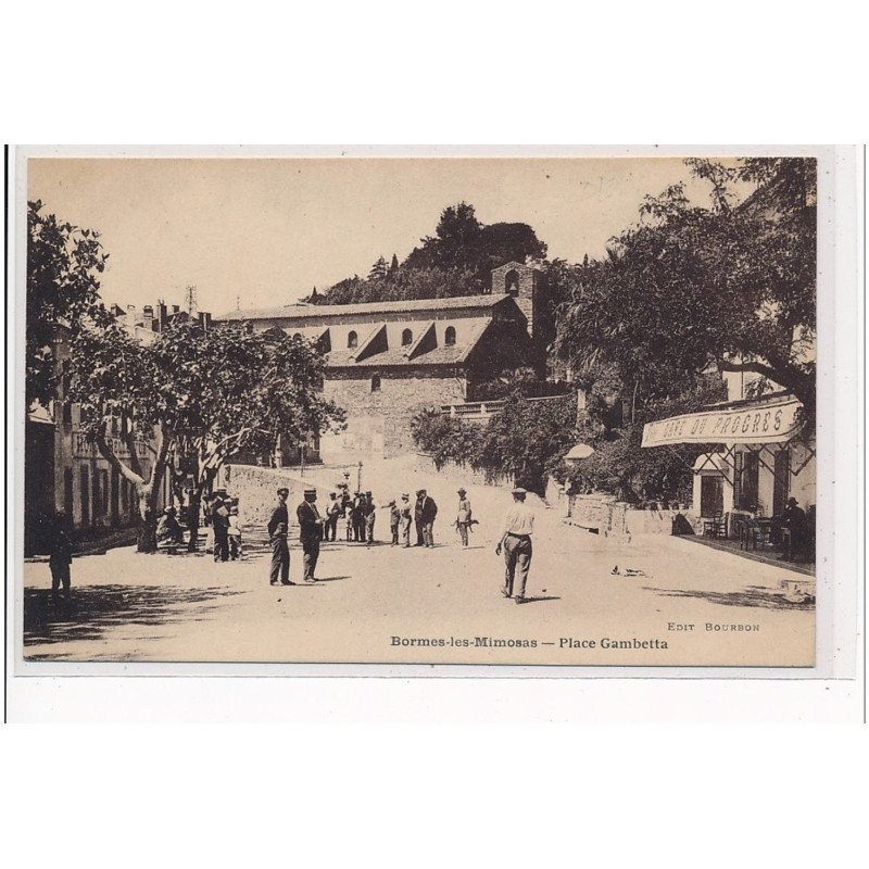 BORMES LES MIMOSAS - Place Gambetta - JEU DE BOULES - très bon état BORMES LES MIMOSAS - Place Gambetta - JEU DE BOULES - très bon état