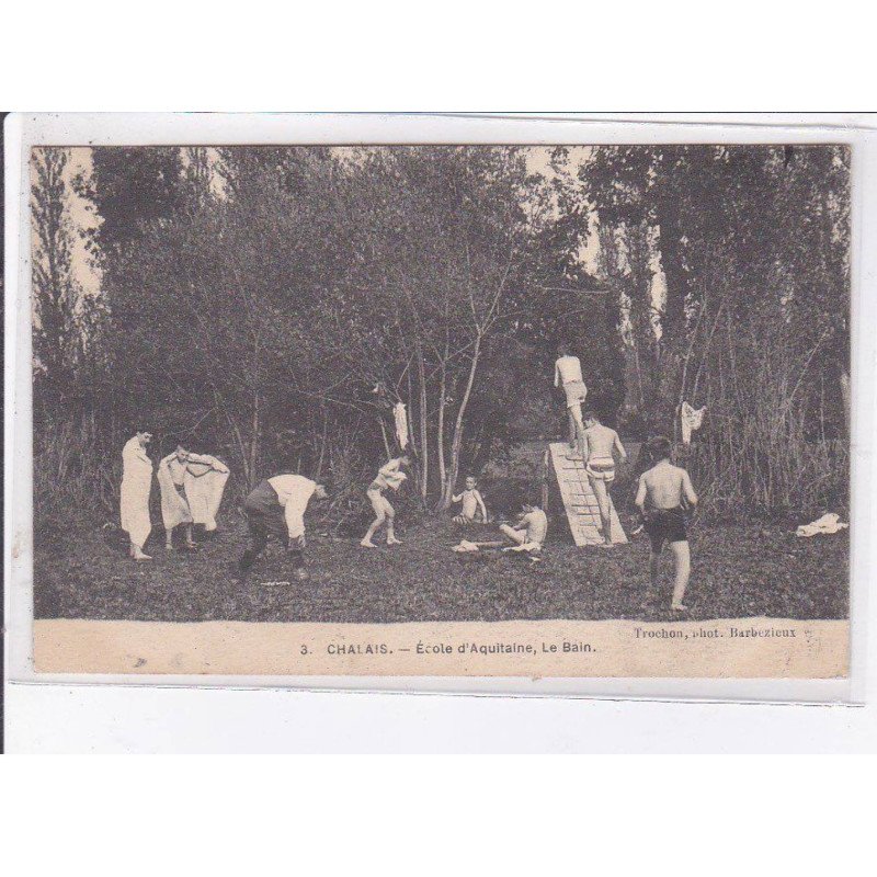 CHALAIS: école d'aquitaine, le bain - état