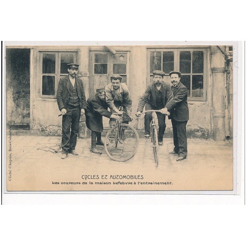 BOIS COLOMBE - Cycles et Automobiles - les Coureurs de la Maison Lefebvre à l'entrainement - très bon état