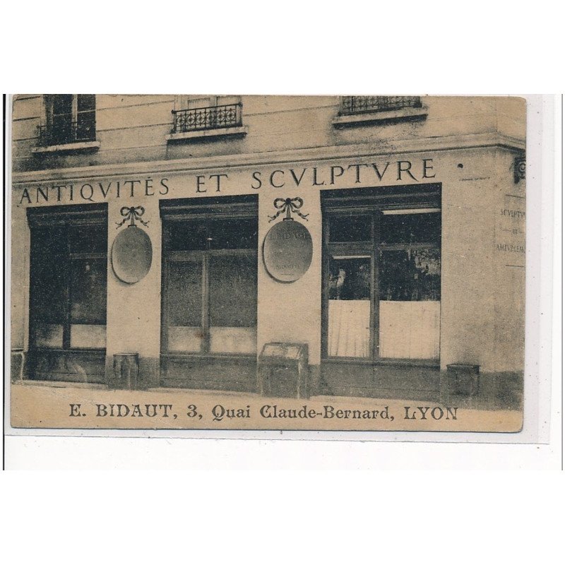 LYON - Antiquités et sculptures E. Bidault  3, Quai Claude Bernard - état