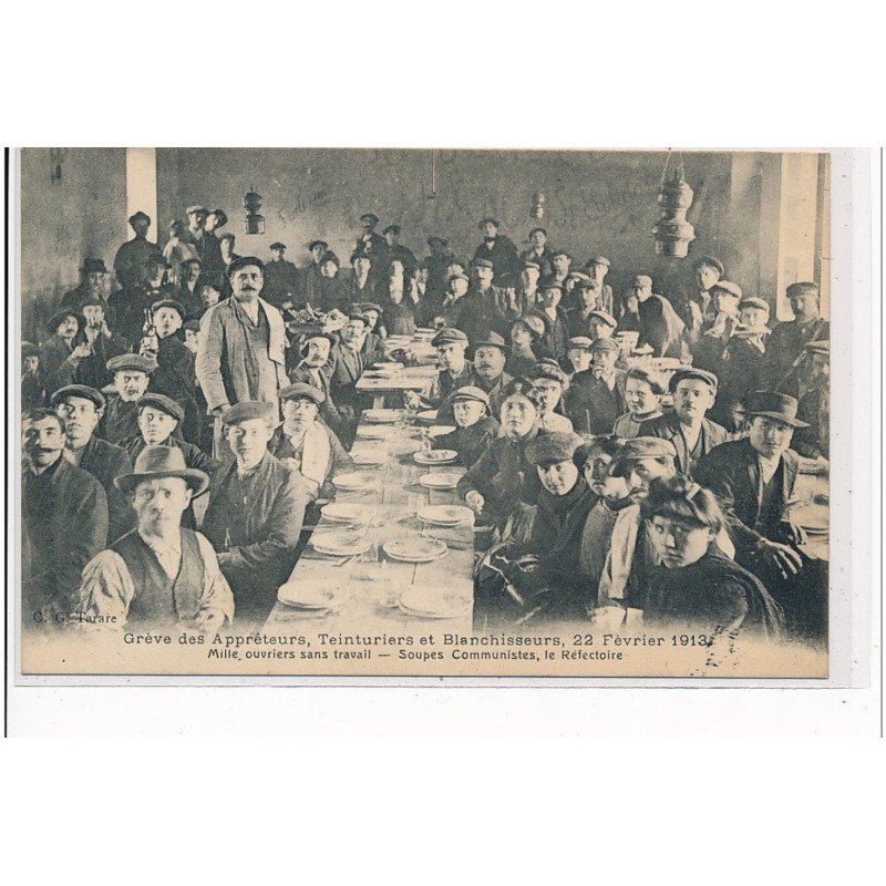 Grève des Apprêteurs, teinturiers et blanchisseurs 1913: Soupes communistes, le réfectoire - très bon état