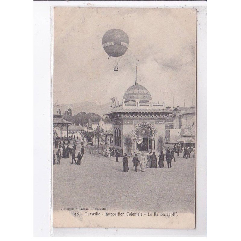 MARSEILLE: exposition coloniale, le ballon captif - très bon état