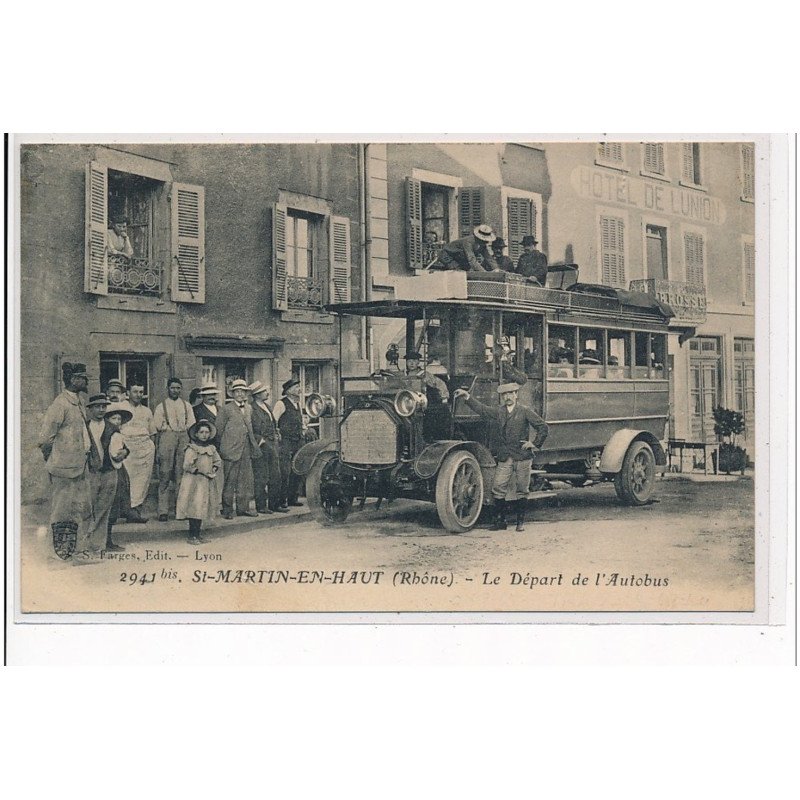 SAINT MARTIN EN HAUT - Le départ de l'Autobus - très bon état SAINT MARTIN EN HAUT - Le départ de l'Autobus - très bon état