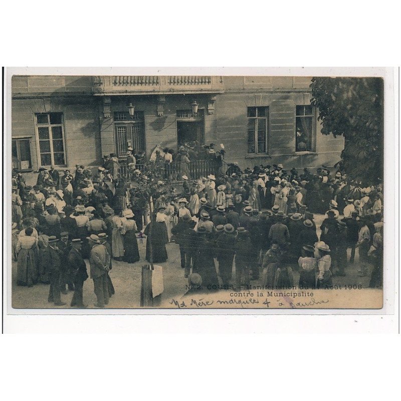 COURS - Manifestations du 24 Août 1908 contre la Municipalité - état