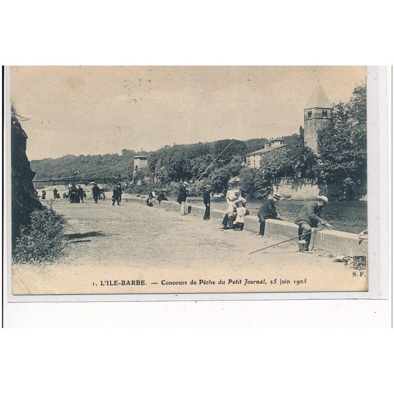 L'ILE BARBE - Concours de pêche du Petit Journal 25 Juin 1905 - état L'ILE BARBE - Concours de pêche du Petit Journal 25 Juin 1905 - état