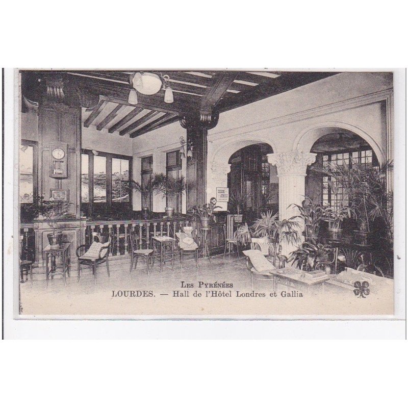 LOURDES : hall de l'hotel londres et gallia - très bon état LOURDES : hall de l'hotel londres et gallia - très bon état