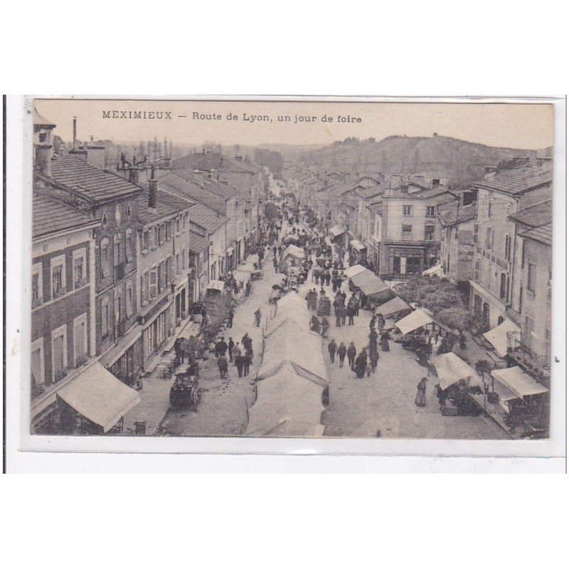 MEXIMIEUX : route de lyon, un jour de foire - tres bon etat