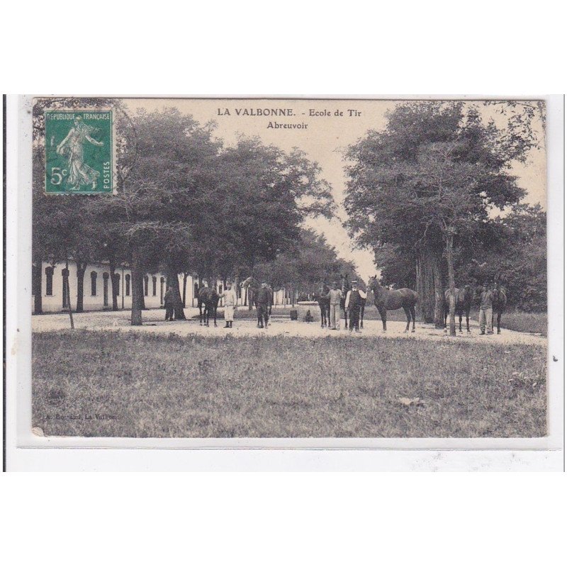 LA VALBONNE : ecole de tir abreuvoir - tres bon etat