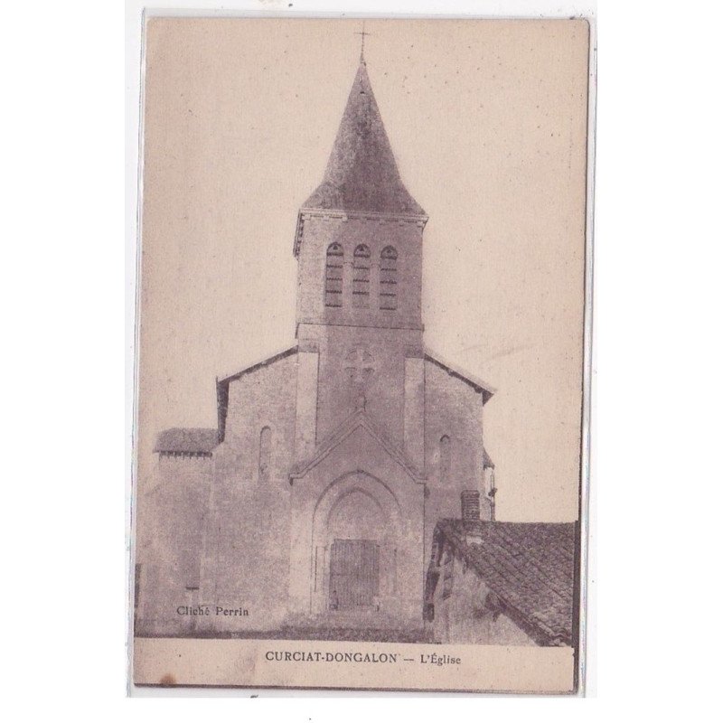 CURCIAT-DONGALON : l'eglise - tres bon etat