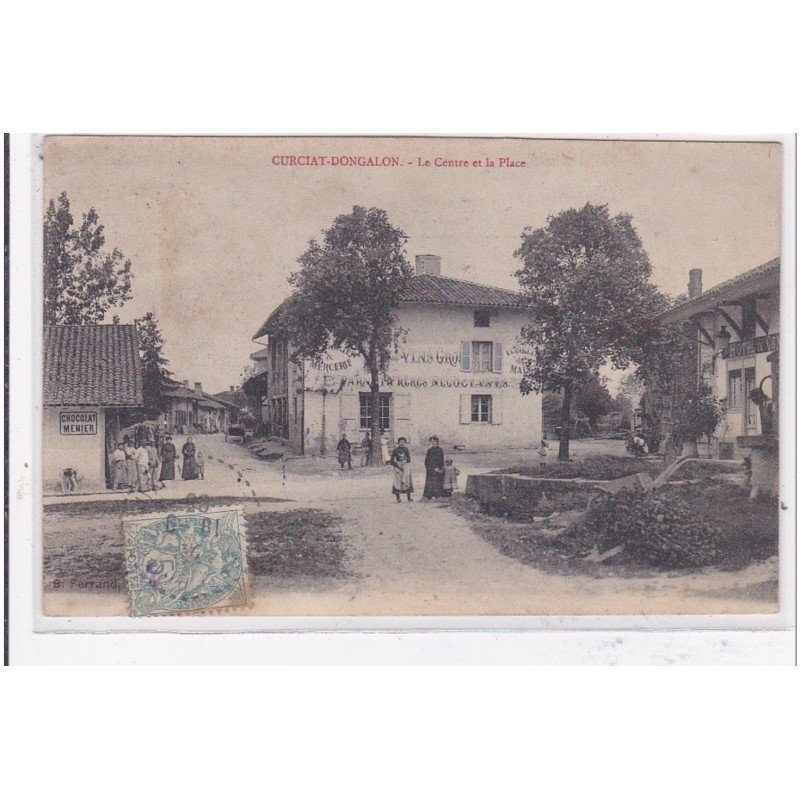 CURCIAT-DONGALON : le centre et la place - etat (décollée)