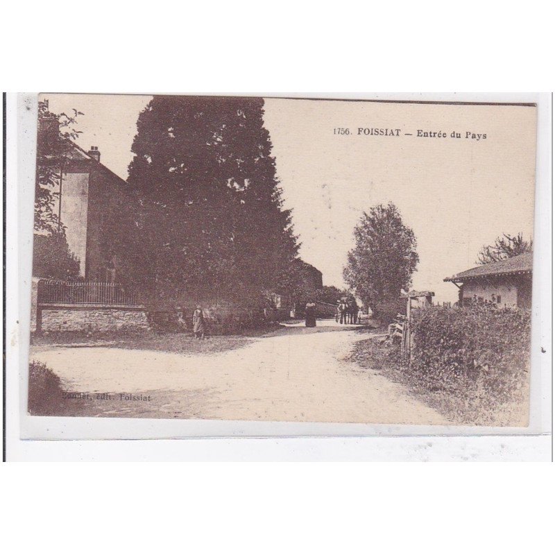 FOISSIAT : entrée du pays - tres bon etat