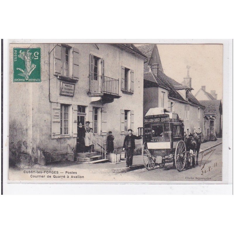 CUSSY LES FORGES : courrier de Quarré à Avallon arrivant à la Poste - très bon état