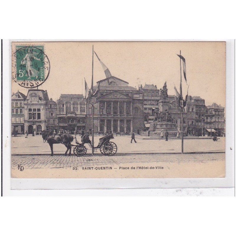 St-QUENTIN : place de l'hotel-de-ville - tres bon etat