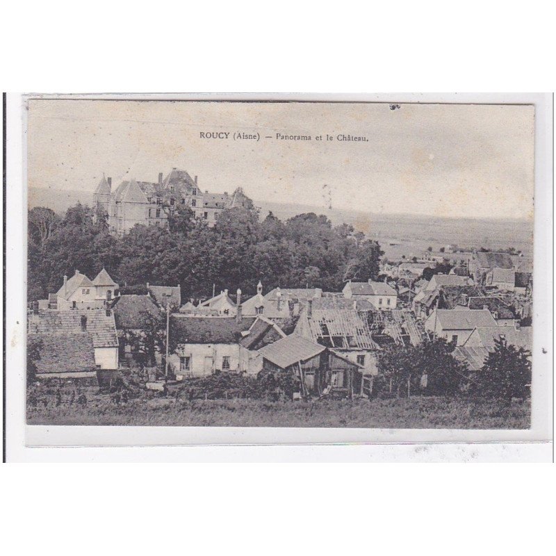 ROUCY : panorama et le chateau - etat