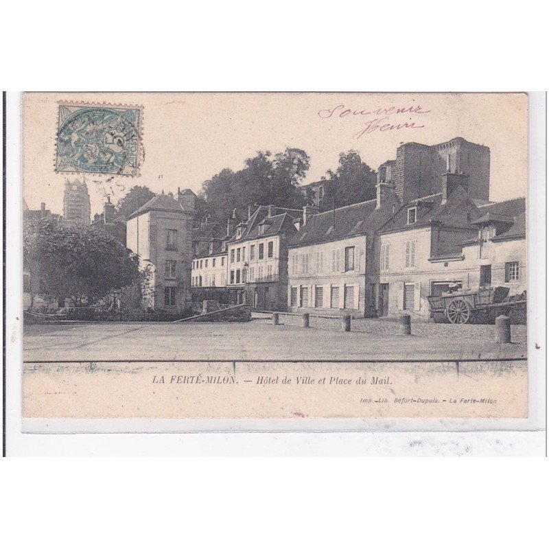 LA FERTE-MILON : hotel de ville et place du mail - tres bon etat