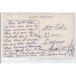 CHAUNY : ecole des jeunes filles - tres bon etat