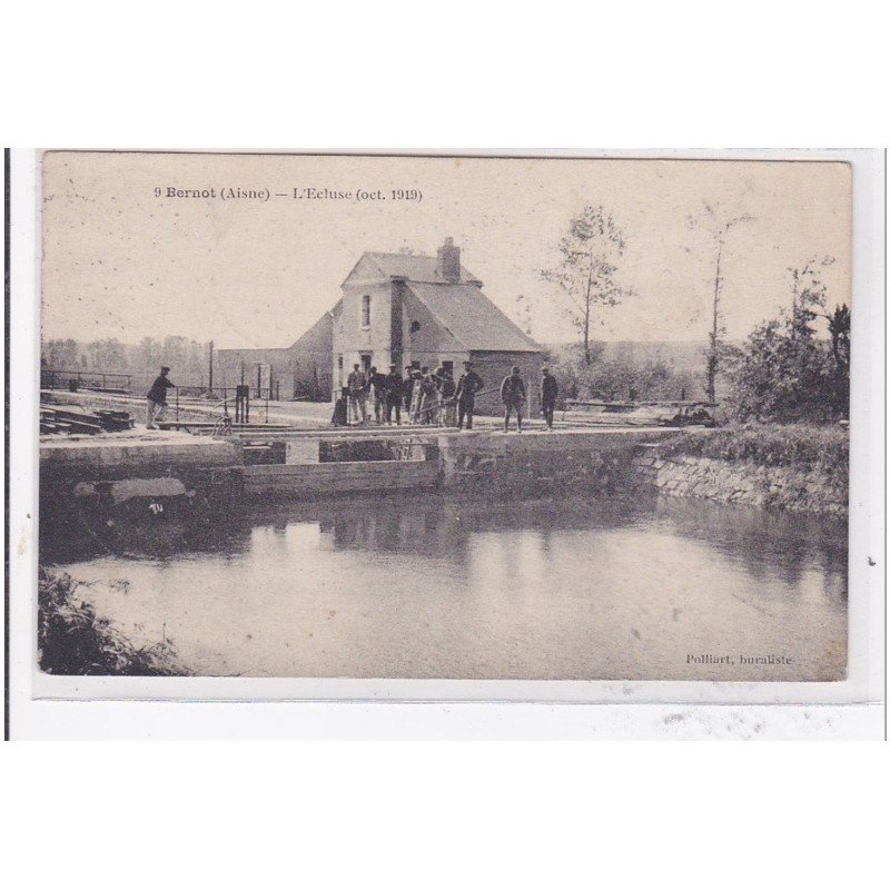 BERNOT : l'ecluse oct 1919 - tres bon etat