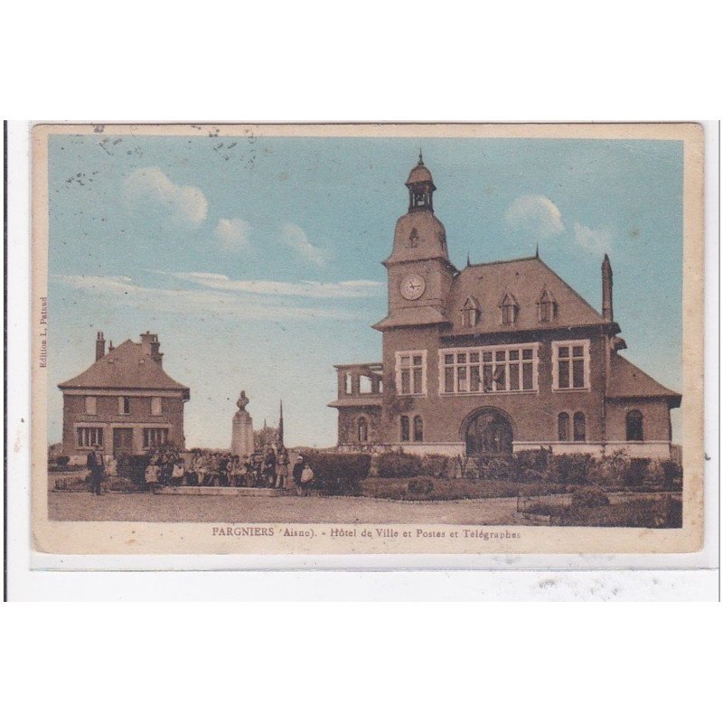 PARGNIERES : hotel de ville et postes et telegraphes - tres bon etat