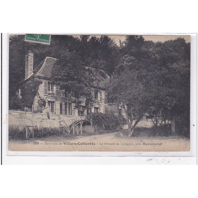 VILLERS-COTTERETS : la prieuré de longpré pres haramont - tres bon etat