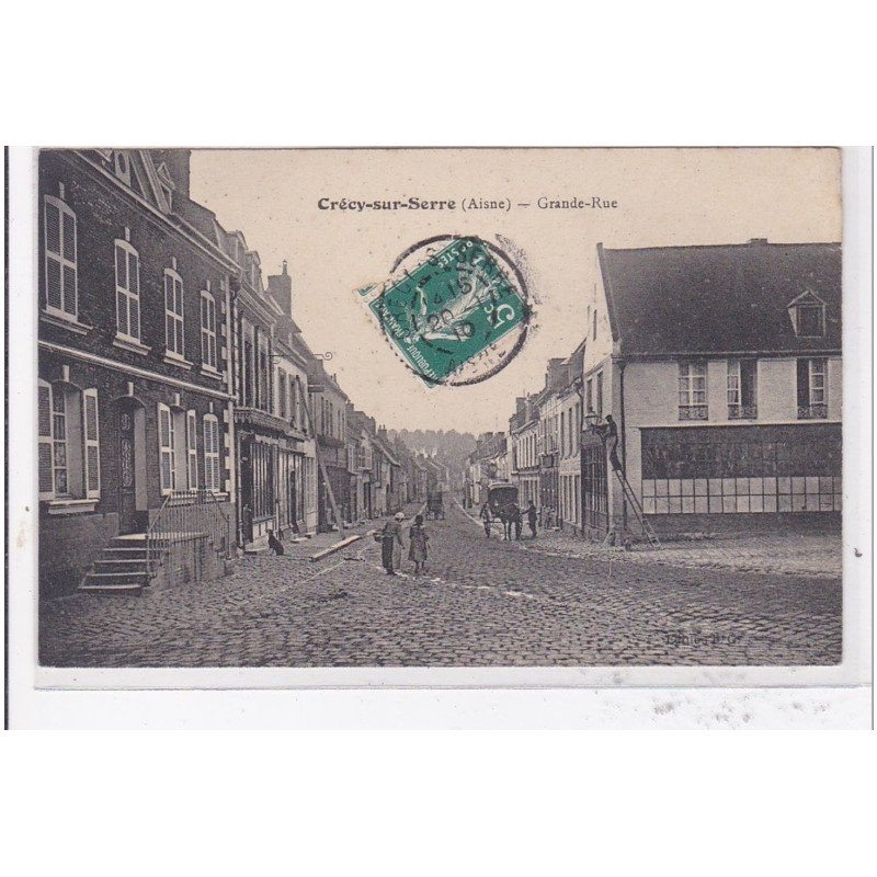 CRECY-sur-SERRE : grande-rue - tres bon etat