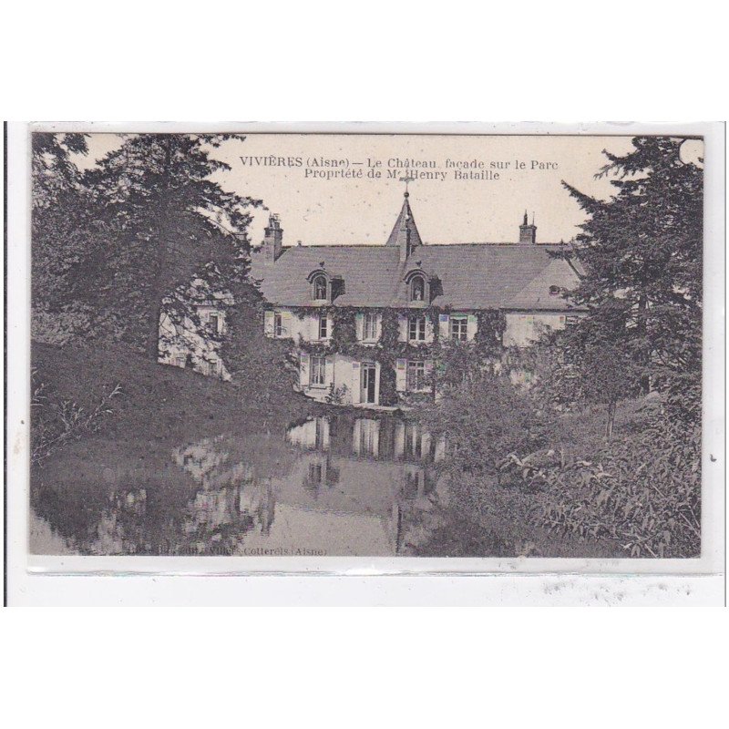 VIVIERES : le chateau facade sur le parc propriété de mr.henry bataille - tres bon etat