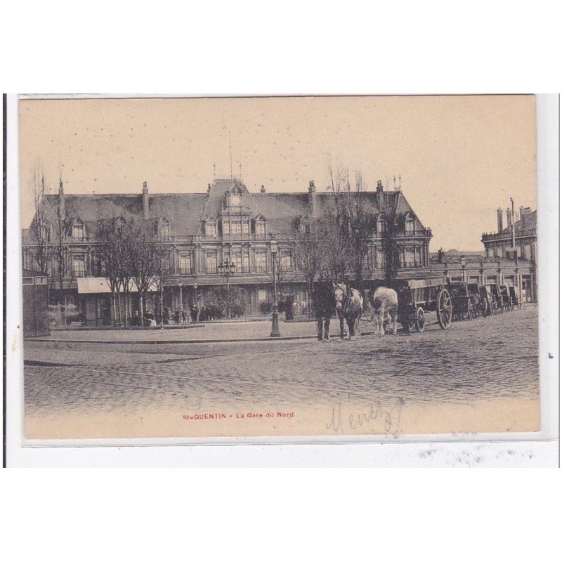 St-QUENTIN : la gare du nord - tres bon etat