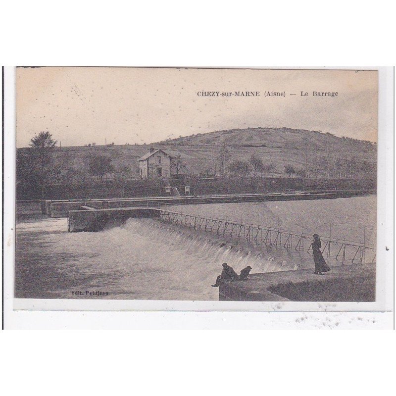 CHEZY-sur-MARNE : le barrage - tres bon etat