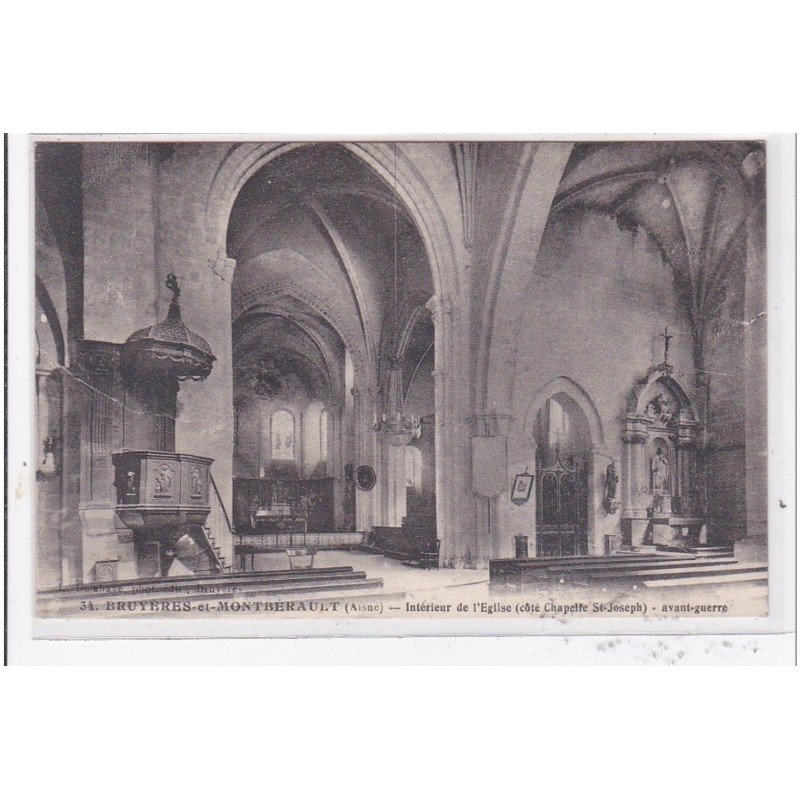 BRUYERES-et-MONTBERAULT : interieur de l'eglise (cote chapelle st-joseph) avant-guerre - tres bon etat