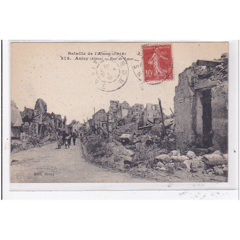ANIZY : bataille de l'aisne, rue de laon - tres bon etat