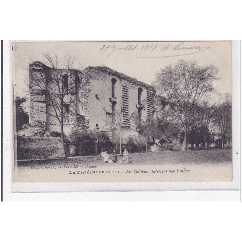 LA FERTE-MILON : le chateau, interieur des ruines - tres bon etat
