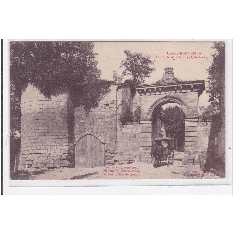 COUCY-le-CHATEAU : la porte du chauny (exterieur) - tres bon etat