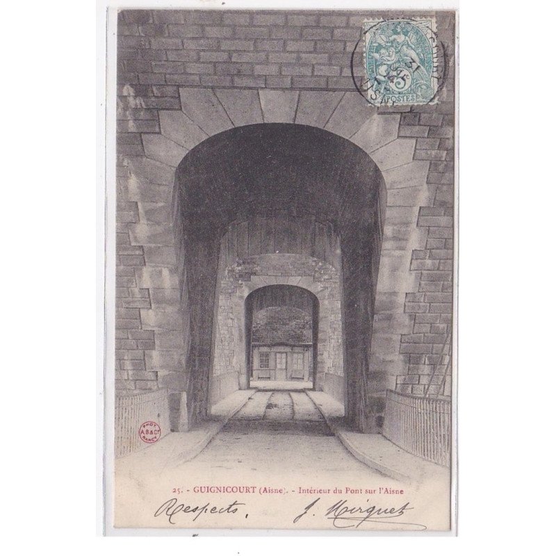GUIGNICOURT : interieur du pont sur l'aisne - tres bon etat