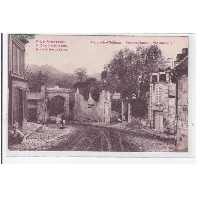 COUCY-le-CHATEAU : porte de chauny, vue interieure - tres bon etat