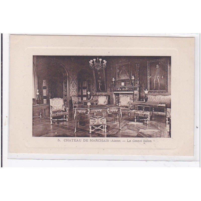 MARCHAIS : chateau de marchais, le grand salon - tres bon etat