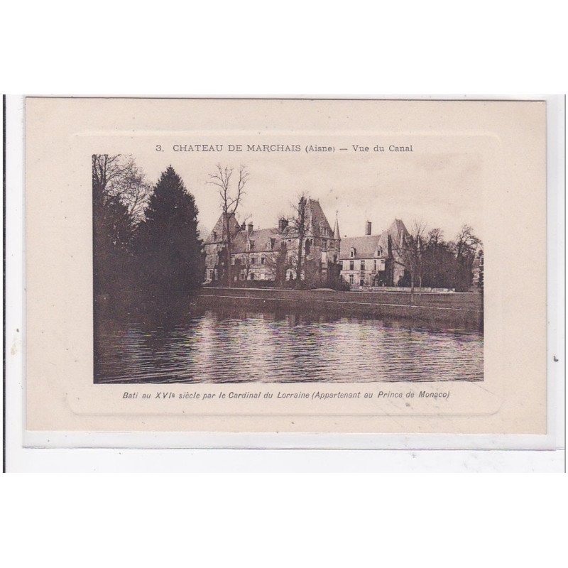 MARCHAIS : chateau de marchais, vue du canal, bati au XVIe siecle par le cardinal de lorraine - tres bon etat