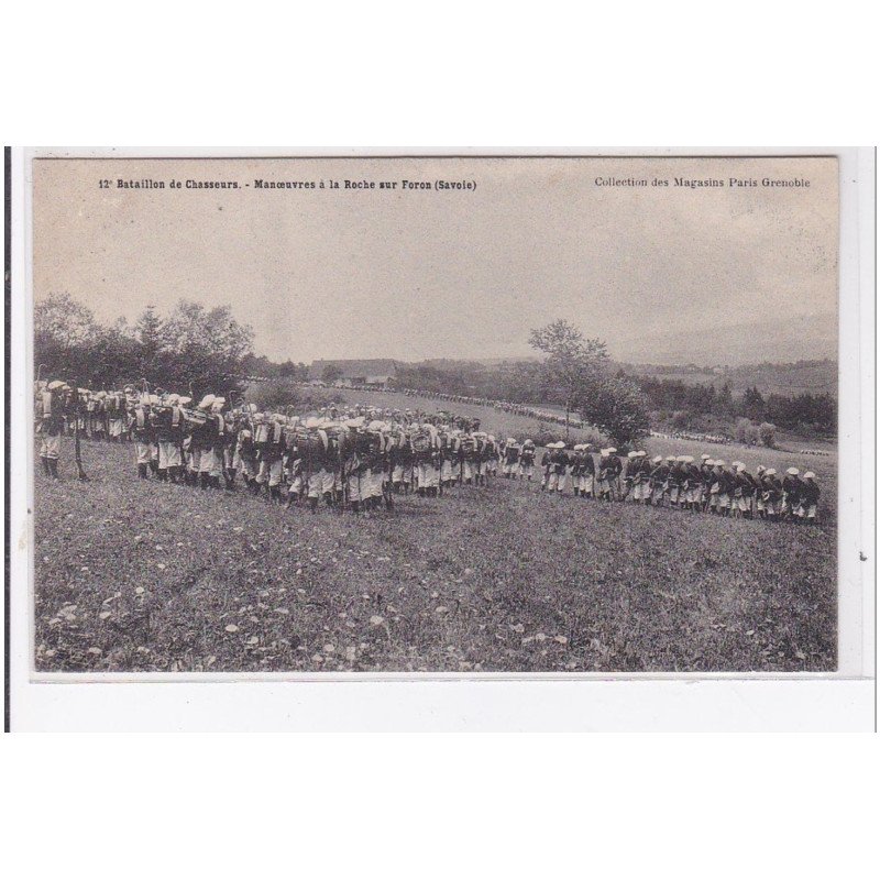 SAVOIE : bataillon de chasseurs alpins, militaires, manoeuvres a la roche sur foron - tres bon etat SAVOIE : bataillon de chasseurs alpins, militaires, manoeuvres a la roche sur foron - tres bon etat