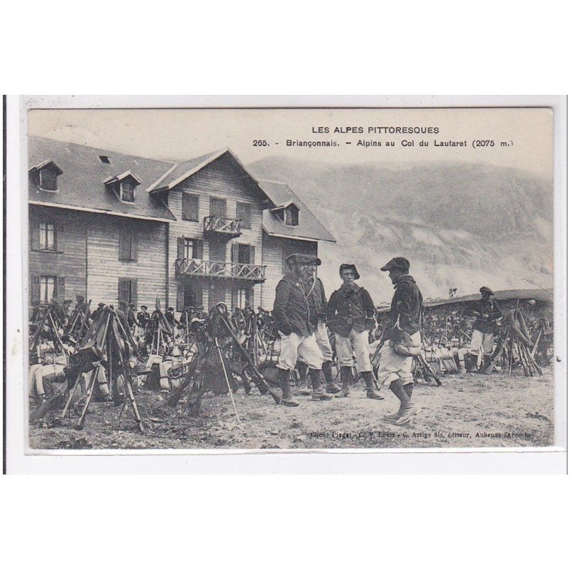 BRIANCON : chasseurs alpins, militaires, alpins au col du lautaret - tres bon etat BRIANCON : chasseurs alpins, militaires, alpins au col du lautaret - tres bon etat
