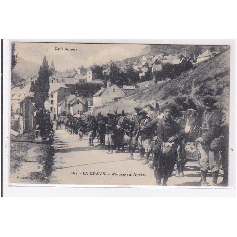 LA GRAVE : manoeuvres alpines, chasseurs alpins, militaires - tres bon etat LA GRAVE : manoeuvres alpines, chasseurs alpins, militaires - tres bon etat