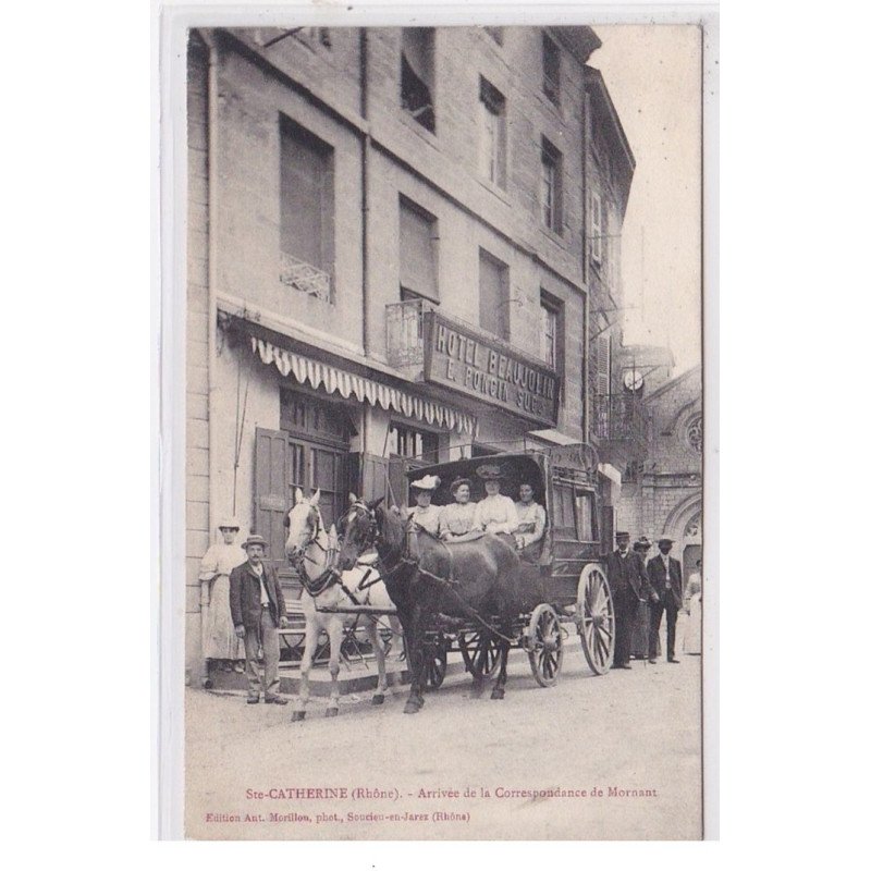 SAINTE CATHERINE : arrivée de la correspondance de Mornant (courrier - diligence) - très bon état SAINTE CATHERINE : arrivée de la correspondance de Mornant (courrier - diligence) - très bon état