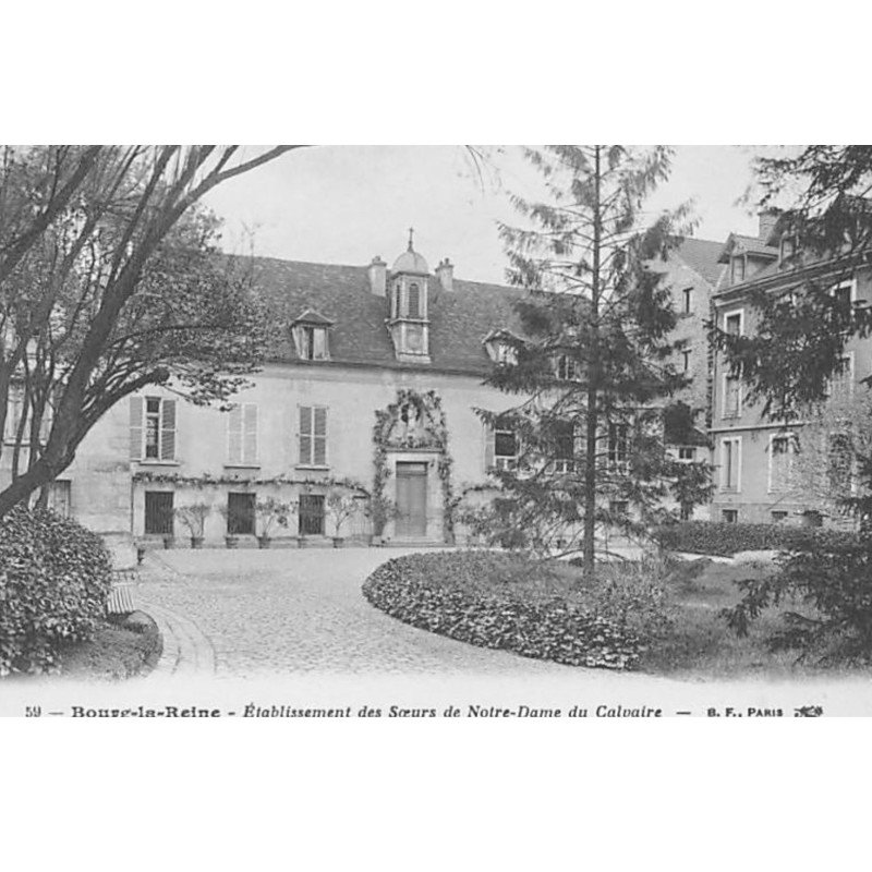 BOURG LA REINE : Etablissement des Soeurs de N.-D. du Calvaire - très bon état
